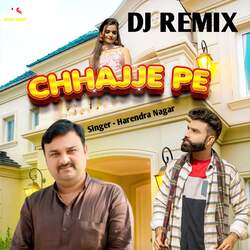 chhajje Pe  DJ REMIX-FSlYXh5ndEA