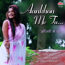 Aankhon Me Tu