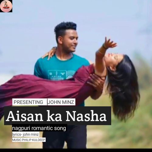 Aisan Ka Nasha