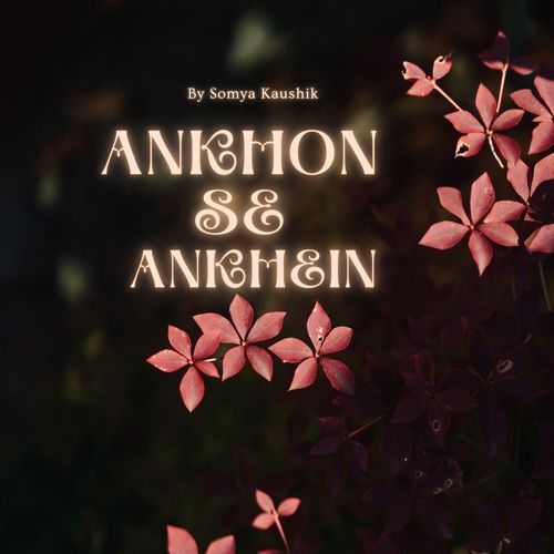 Ankhon Se Ankhein