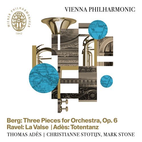 Berg: Three Pieces for Orchestra - Ravel: La valse - Adès: Totentanz (Live)