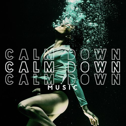 Calm Down Music