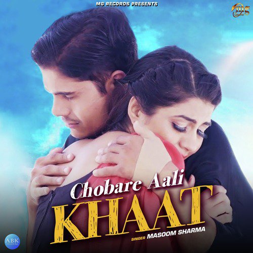 Chobare Aali Khaat - Single