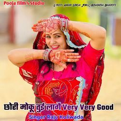 Chori Moku Tue Lage Very Very Good