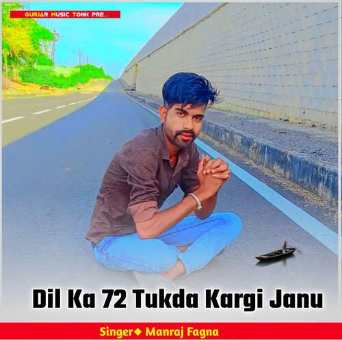 Dil Ka 72 Tukda Kargi Janu