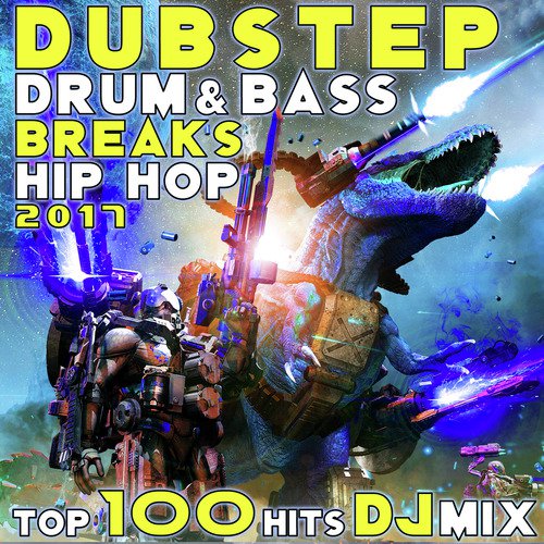 Dubstep Drum & Bass Breaks Hip Hop 2017 Top 100 Hits DJ Mix