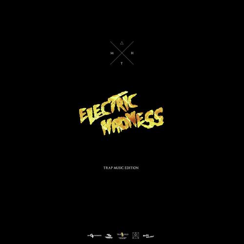 Electric Madness (Trap and Twerk edition)