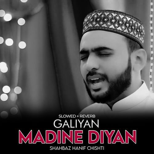 Galiyan Madine Diyan (Lofi-Mix)