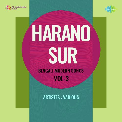 Harano Sur - Bengali Modern Songs Vol.3