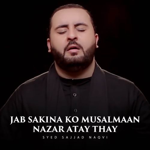 Jab Sakina Ko Musalmaan Nazar Atay Thay