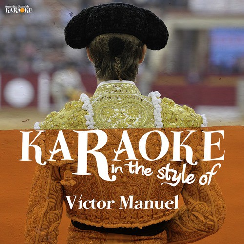 Karaoke (In the Style of Victor Manuel)