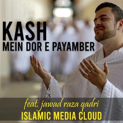 Kash Mein Dor E Payamber-GltaRzxRD2k