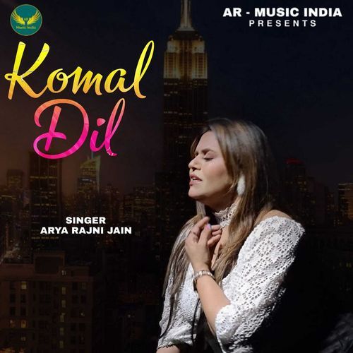 Komal Dil