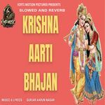 Krishna Aarti Bhajan Slowed &amp; Reverb