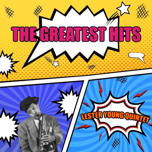 LESTER YOUNG QUINTET - THE GREATEST HITS (레스터 영 퀸텟 히트곡 모음집)
