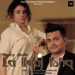 La Ilaaj Ishq-MjsDWg5pckY