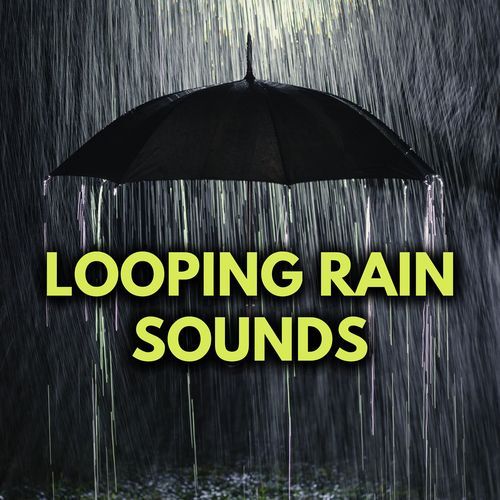 Looping Rain Sounds_poster_image