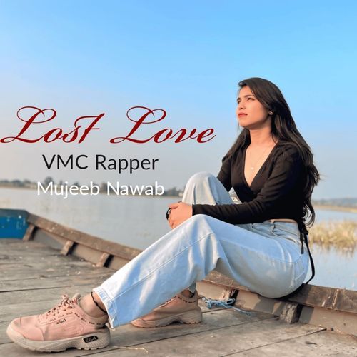 Lost Love (feat. Mujeeb Nawab)