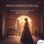 Maa Ke Aangan Se Chali Aaj