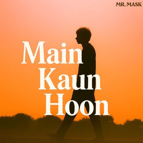 Main Kaun Hoon