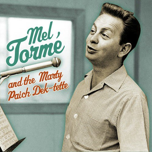 Mel Tormé And The Marty Paich Dek-tette