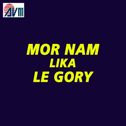 Mor Nam Lika Le Gory Tor Hath Ma