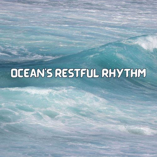 Ocean’s Restful Rhythm: Gentle Waves for Deep Sleep and Serenity