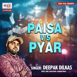 Paisa VS Pyar-HyoZSxAFXEY