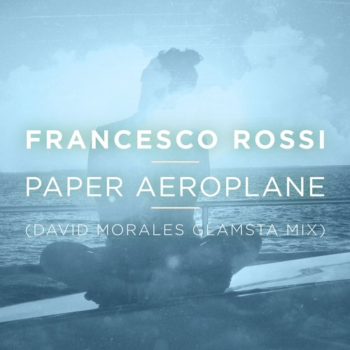 Paper Aeroplane (David Morales Glamsta Mix)_poster_image