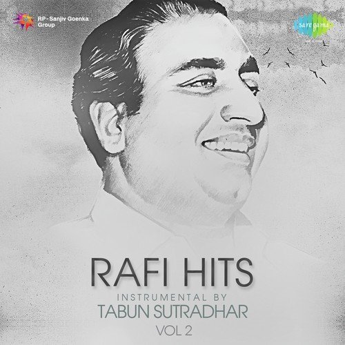 Rafi Hits Instrumental By Tabun Sutradhar Vol. 2