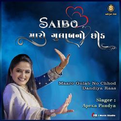 Saibo Maaro Gulab No Chhod