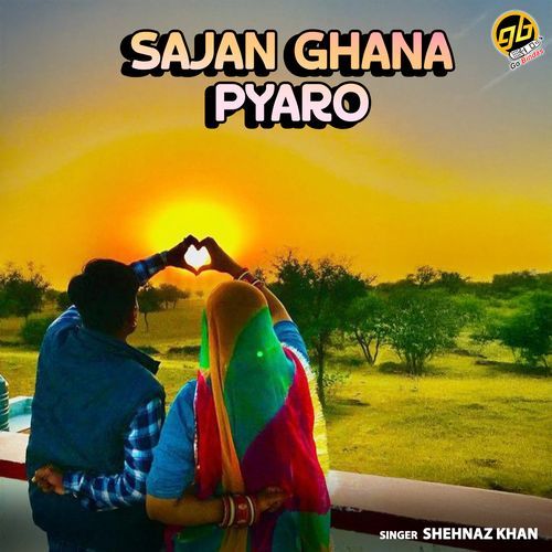 Sajan Ghana Pyaro