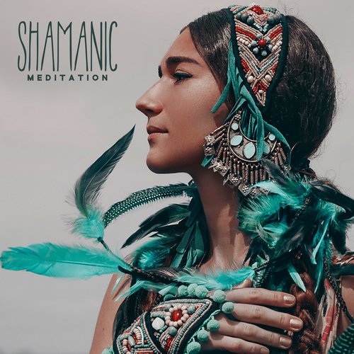 Shamanic Meditation (Ancient Healing with Shamanic New Age Music)