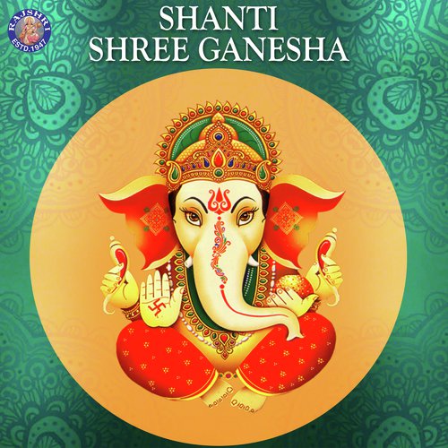 Shanti Shree Ganesha