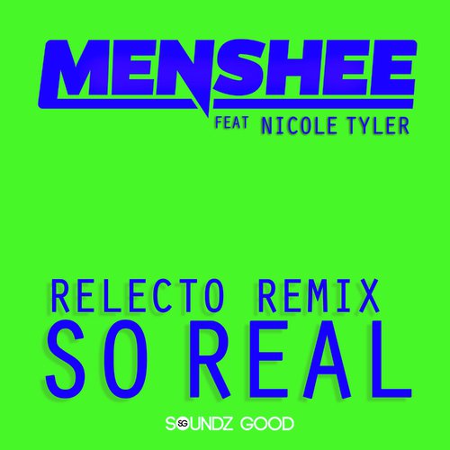 So Real (RELECTO Remix)