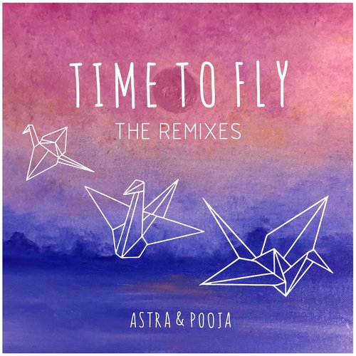 Time to Fly (The Remixes)