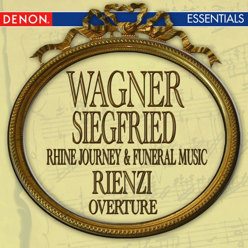 Wagner: Rienzi Overture - Siegfried's Rhine Journey - Siegfried's Funeral Music