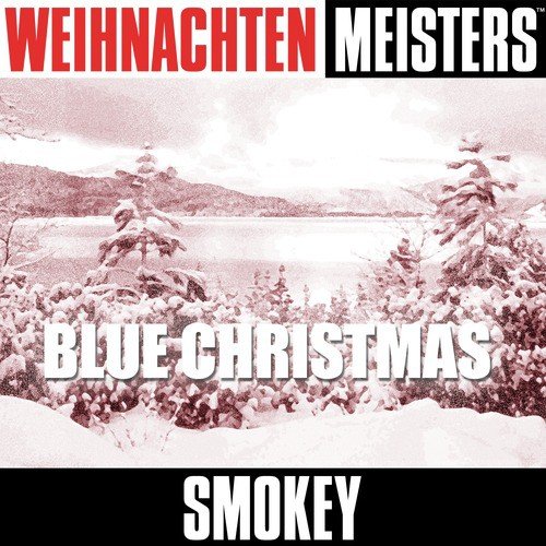 Weihnachten Meisters: Blue Christmas