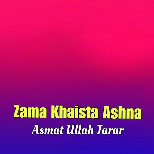 Zama Khaista Ashna