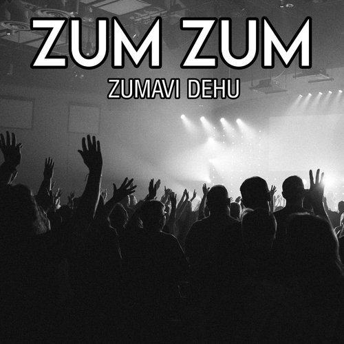 Zum Zum Zumavi Dehu