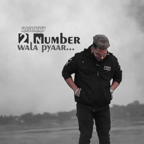 2 Number Wala Pyaar