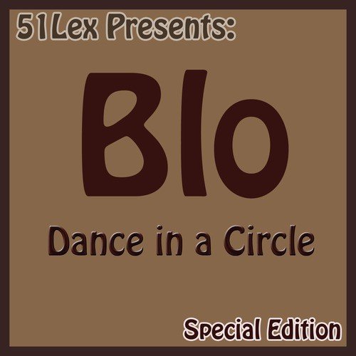 51 Lex Presents: Dance In A Circle (Special Edition)