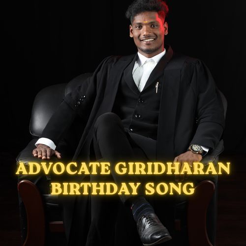 Advocate Giridharan Birthday Song