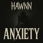 Anxiety (Dubstep)