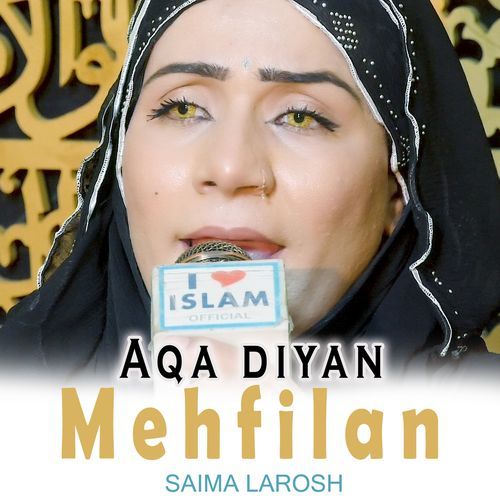 Aqa diyan Mehfilan