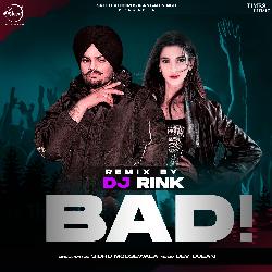 Bad - Remix By DJ Rink-BjosaS1oU0c