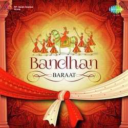 Bandhan - Baraat