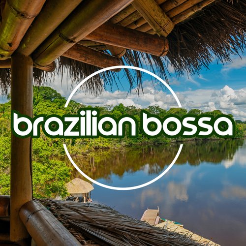 Brazilian Bossa: Nova Instrumental Music 2022_poster_image