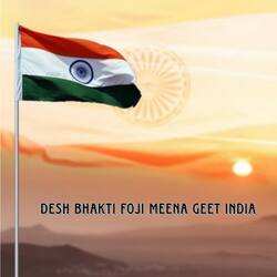 Desh Bhakti Foji Meena Geet India-FhEcYAB9fX4