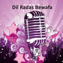 Dil Radas Bewafa-BRtZBwdzVgU